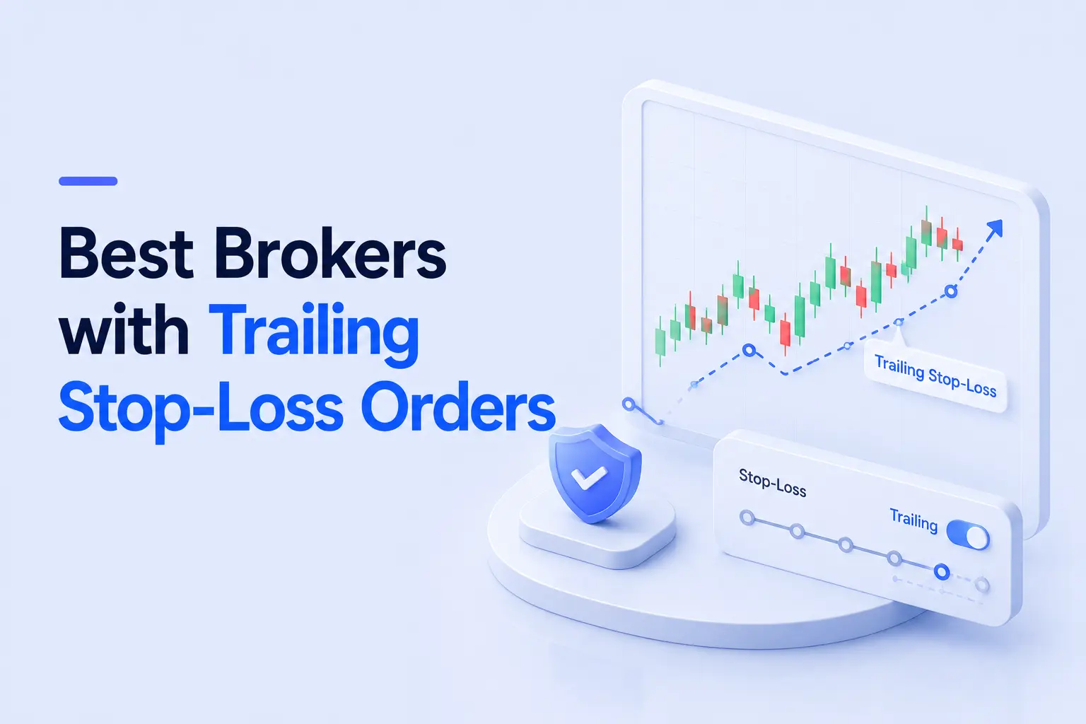 Best Brokers with Trailing Stop-Loss Orders