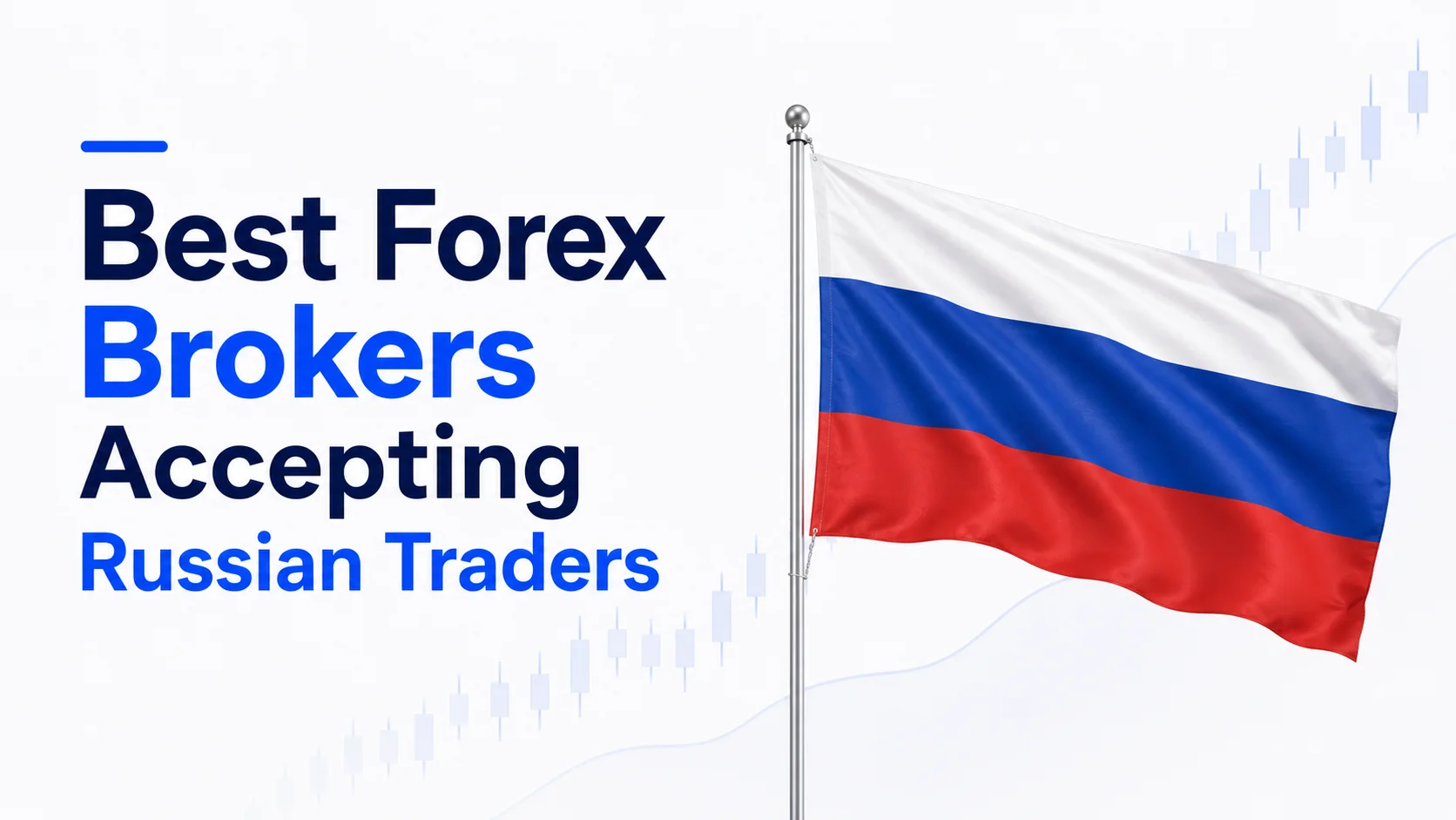 Best Forex Brokers Accepting Russian Clients