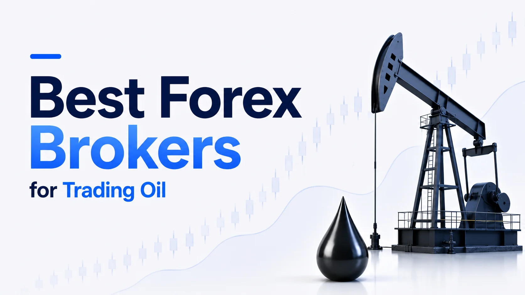 Best Forex Brokers for Trading Oil
