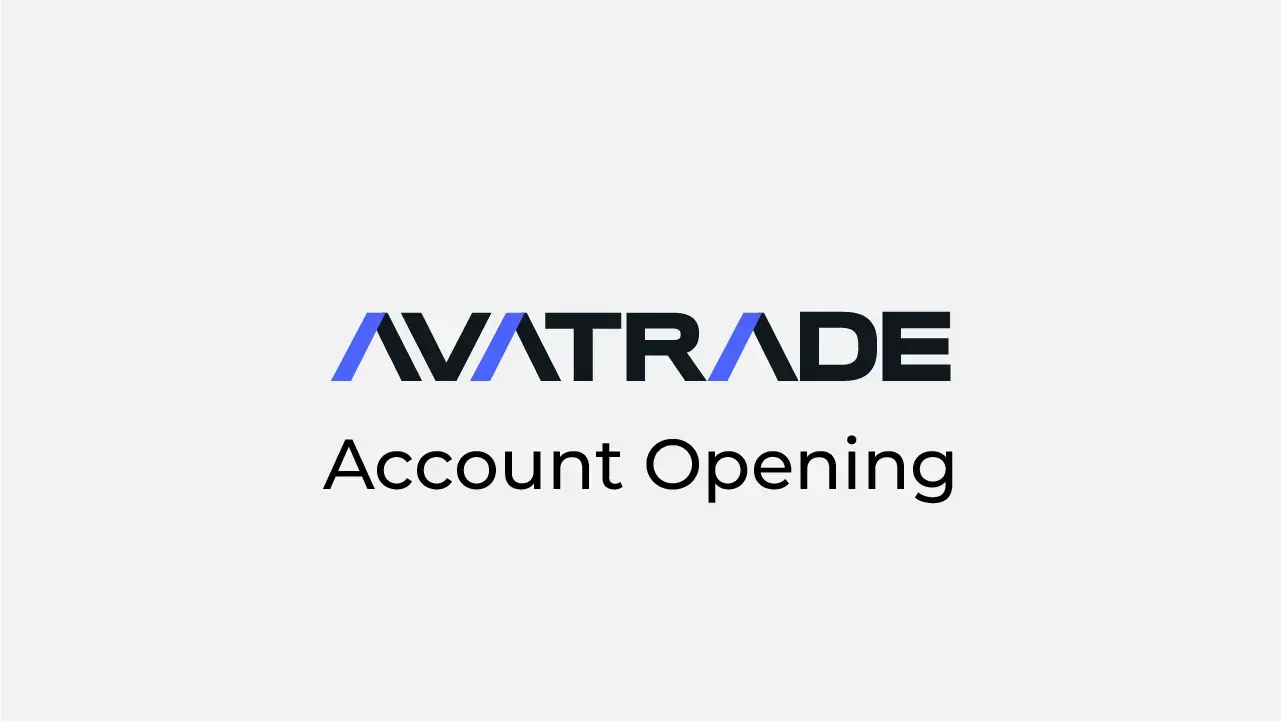 AvaTrade Account Opening Review