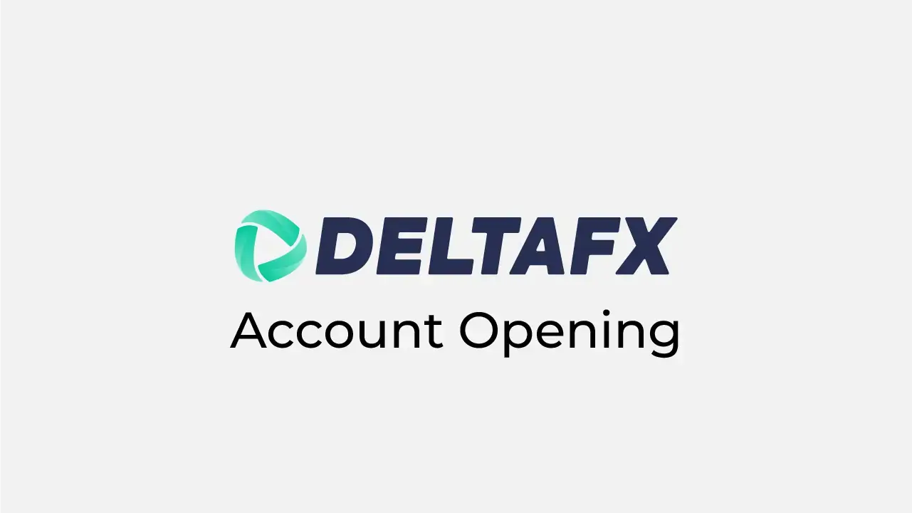DeltaFX Account Opening