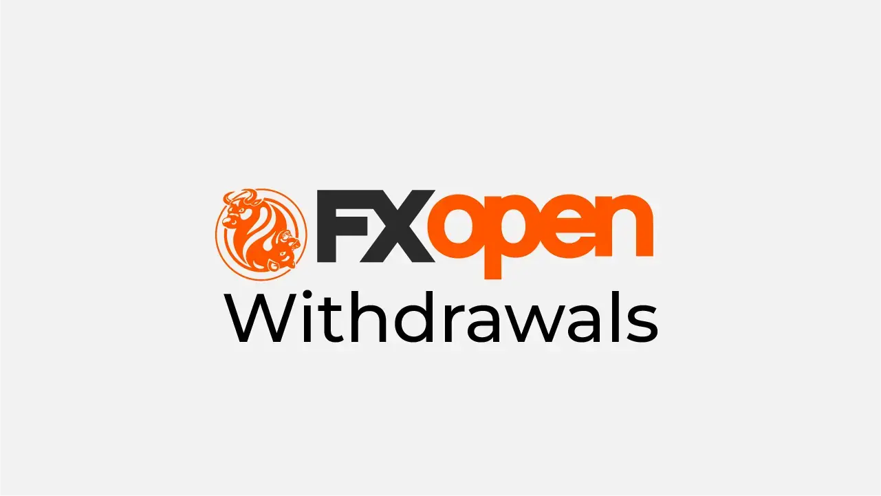 FXOpen Withdrawal Review