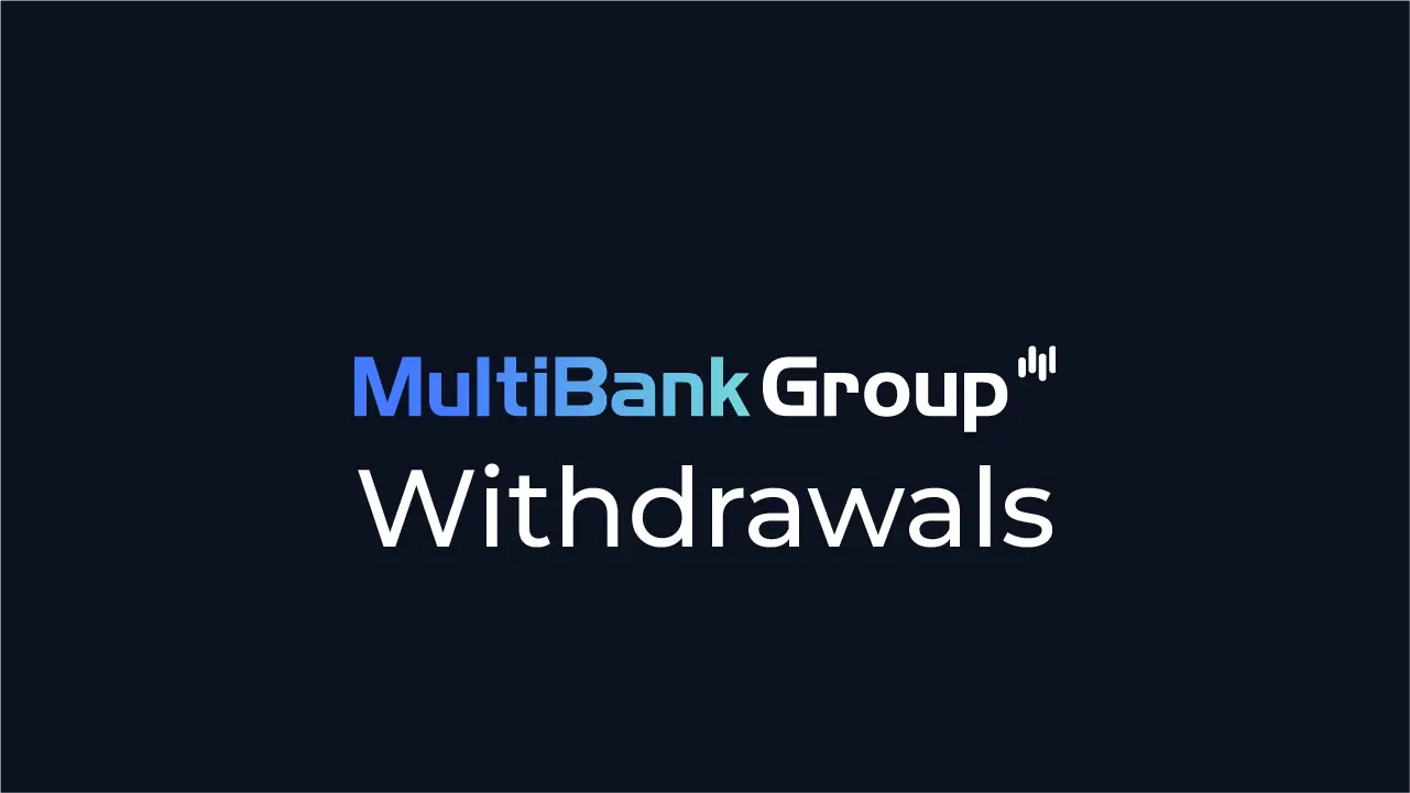 MultiBank Withdrawals Review