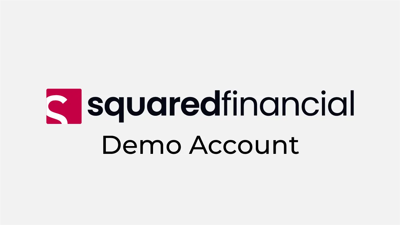 SquaredFinancial Demo Account Review