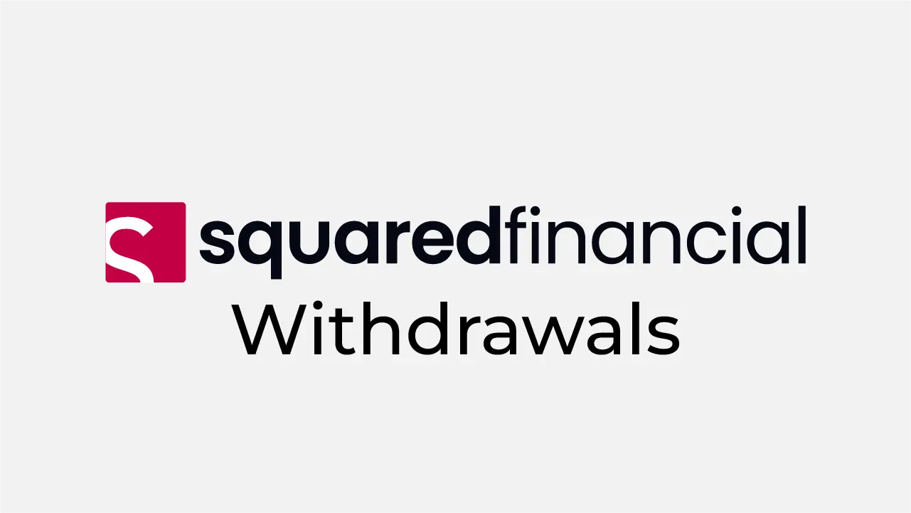 How to Withdraw Funds from SquaredFinancial