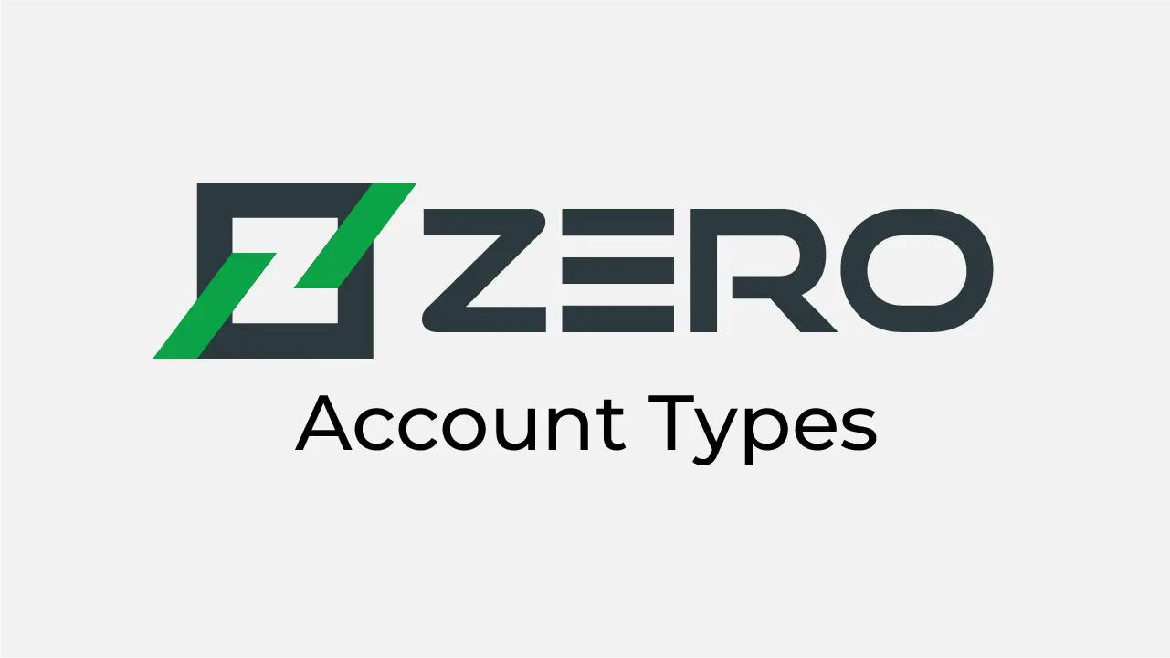 ZERO Markets Account Types Review