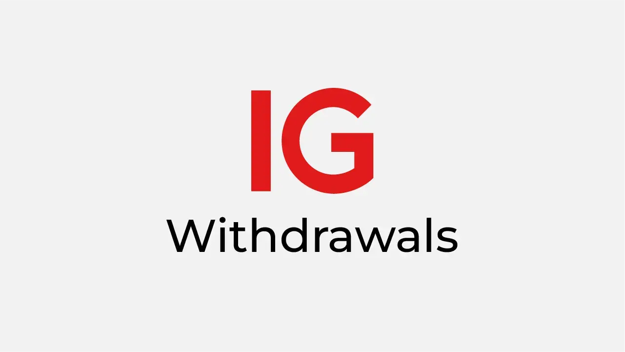 IG Group Withdrawals Methods Review