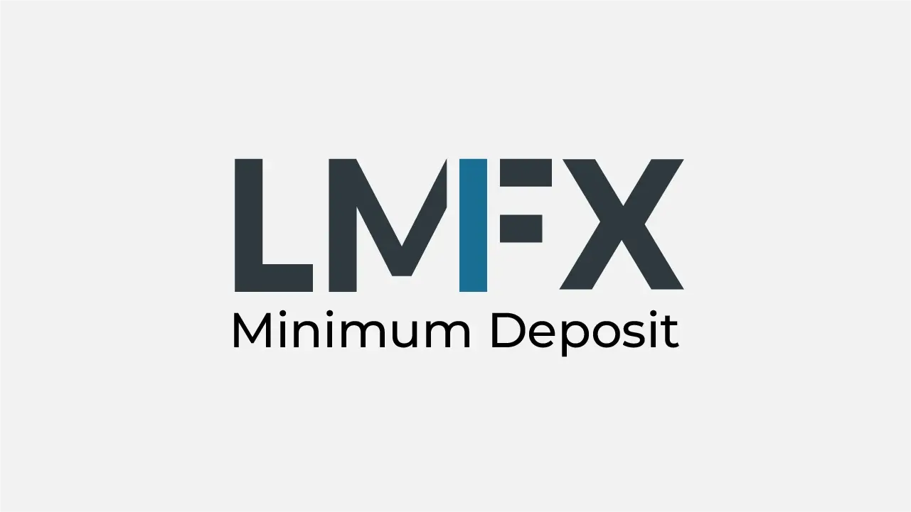 LMFX Minimum Deposit Review