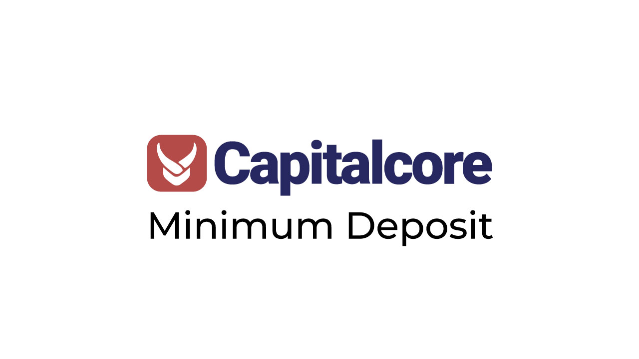 Capitalcore minimum deposit review