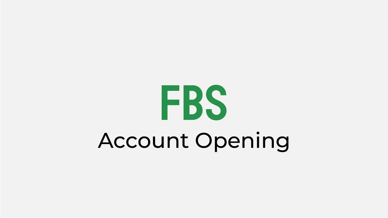 FBS Account Opening Review
