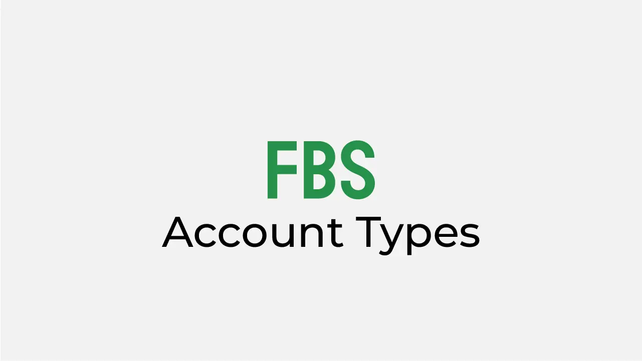 FBS Account Types Review 2024