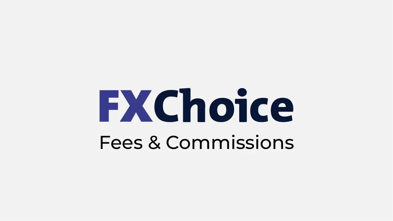 FXchoice Fees and Commissions Review 2024