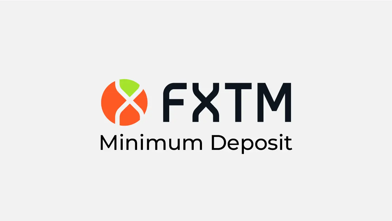 FXTM Minimum Deposit Review