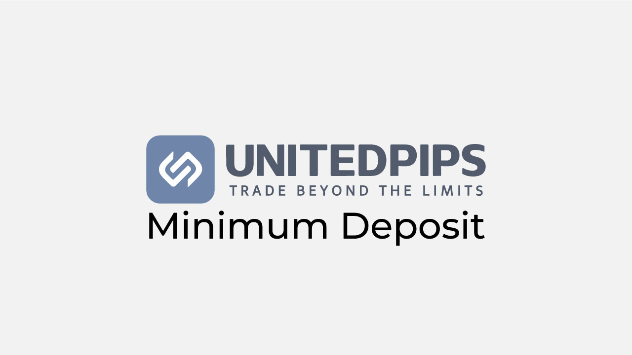 Unitedpips minimum deposit review